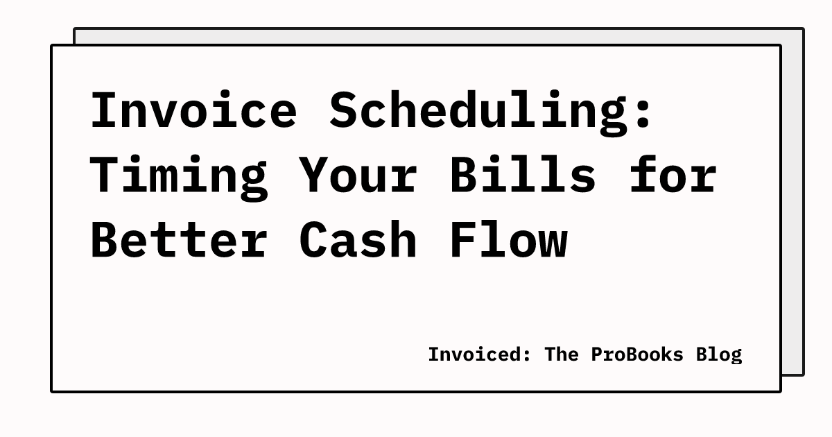 Invoice Scheduling: Timing Your Bills for Better Cash Flow | Invoiced ...