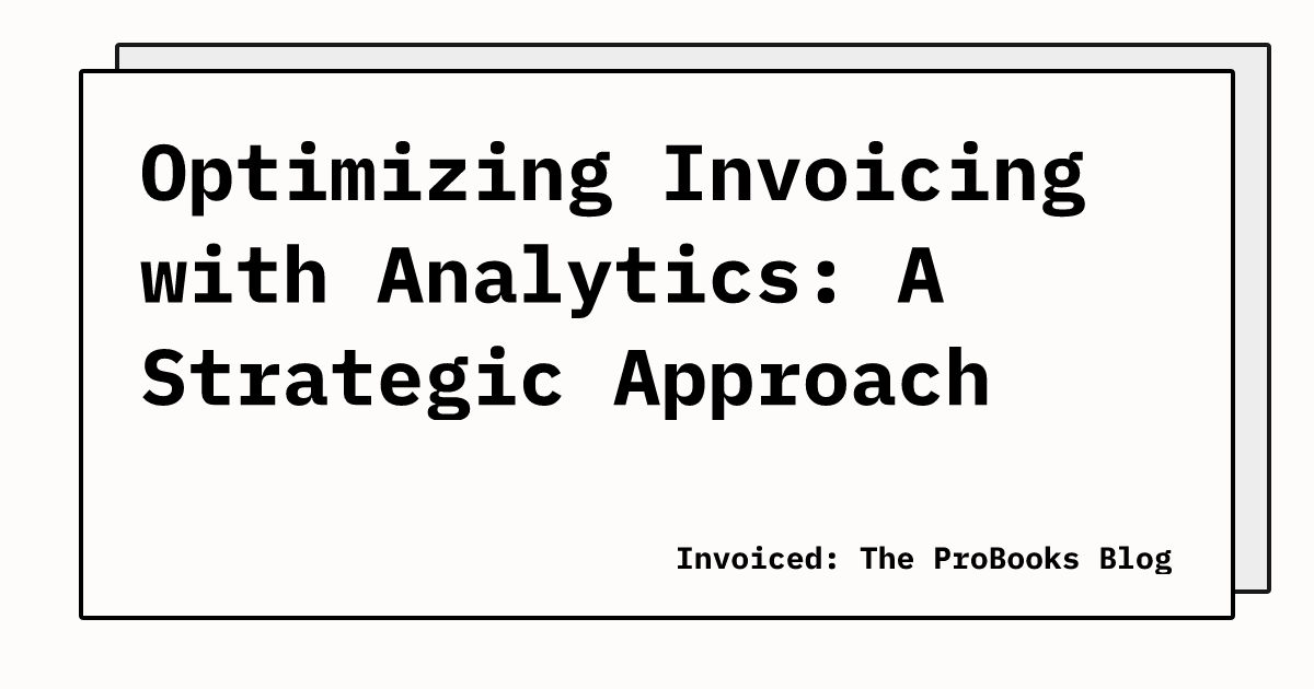Over Invoicing Analysis Optimizing Invoicing with Analytics: A Strategic Approach | Invoiced ...